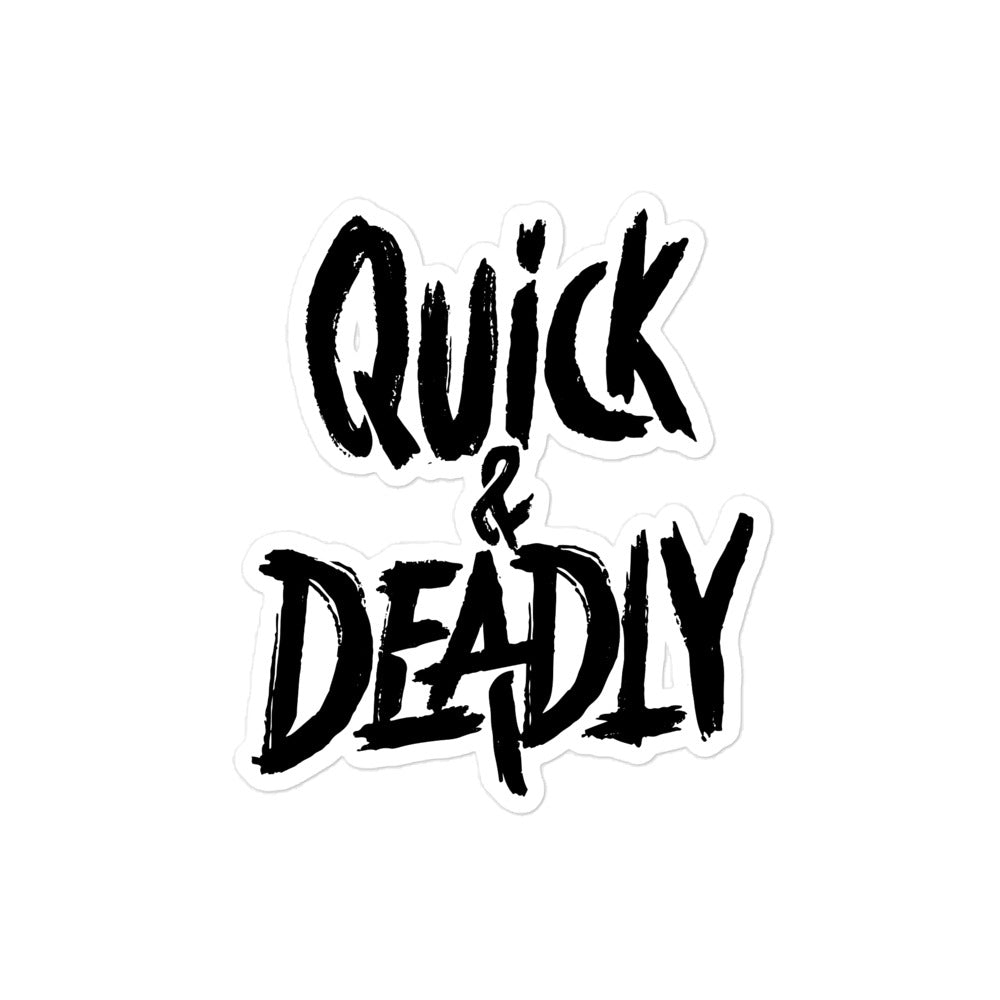 Quick & Deadly Decal