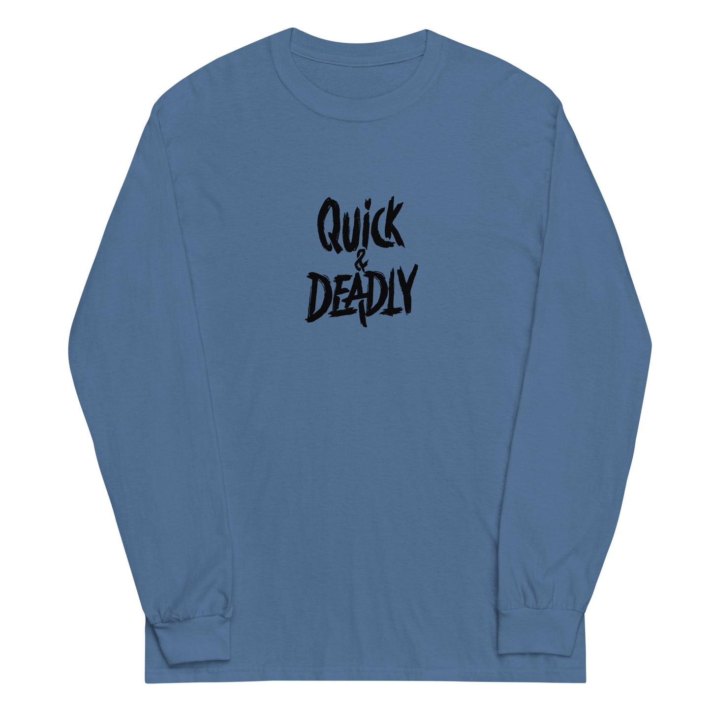 Quick & Deadly Long Sleeve