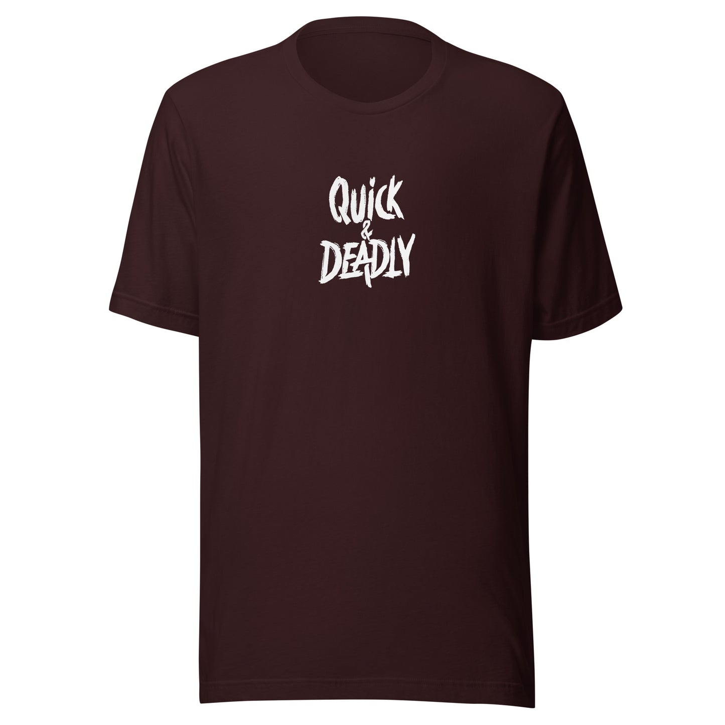 Quick & Deadly T