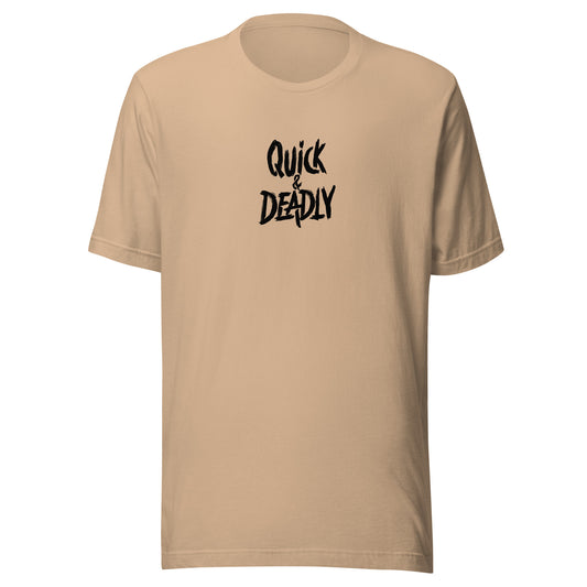 Quick & Deadly Tee