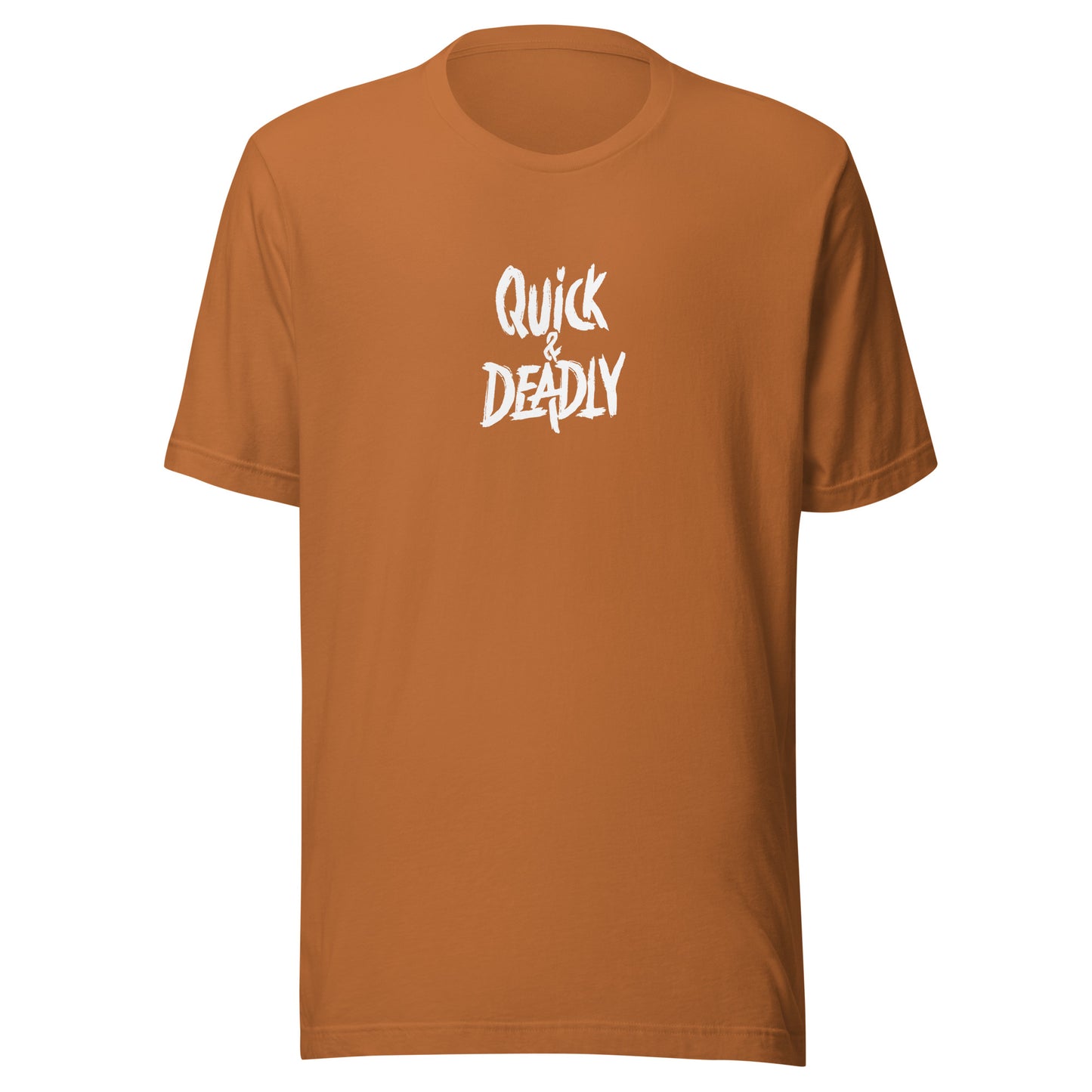 Quick & Deadly T